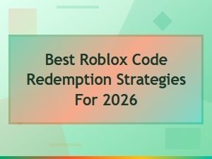 Best Roblox Code Redemption Strategies for 2026: Complete How-to Guide