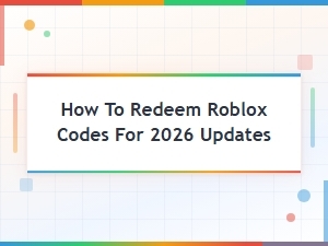 How to Redeem Roblox Codes for 2026 Updates – Step-by-Step Guide